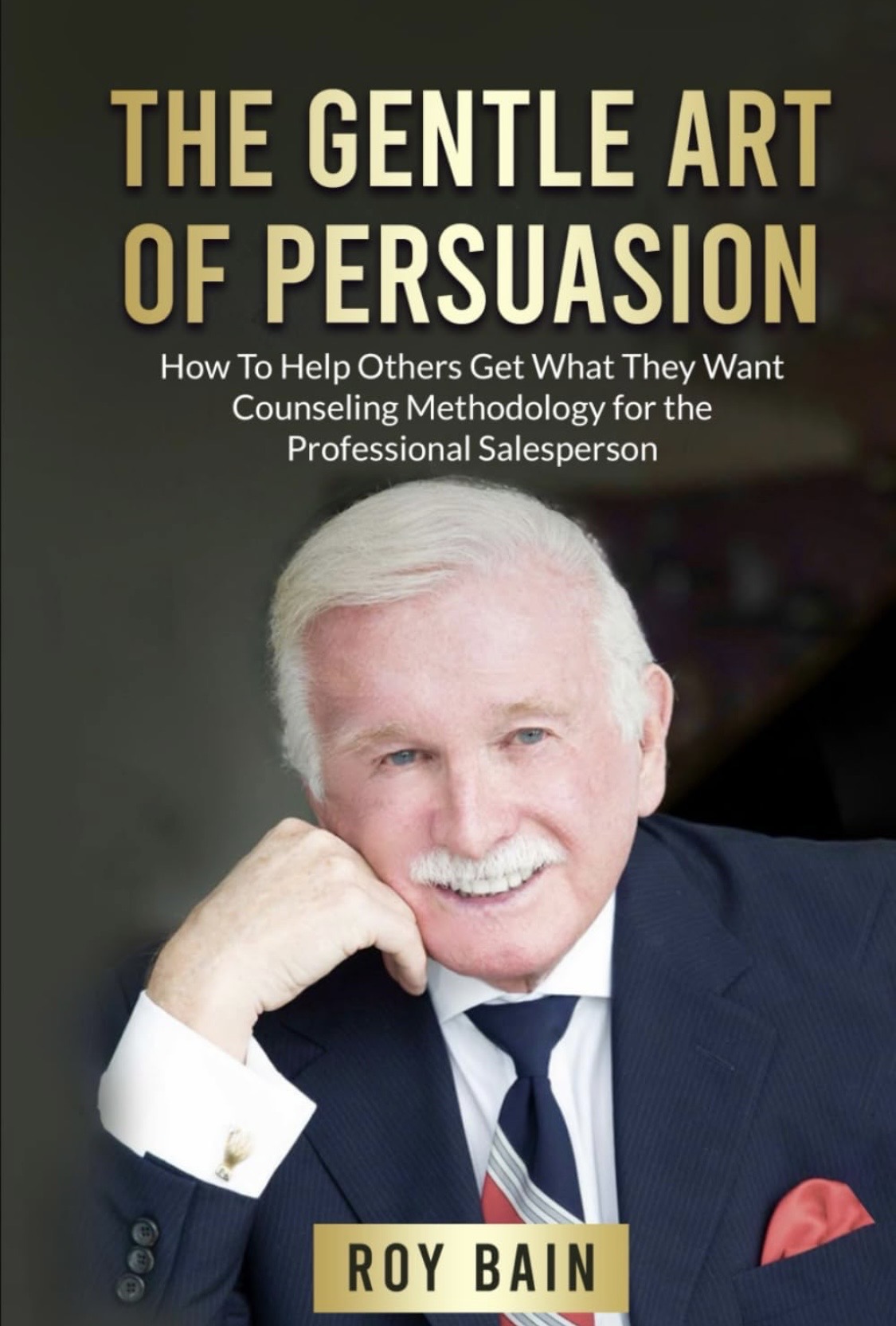 The Gentle Art of Persuasion by Roy Bain — book cover