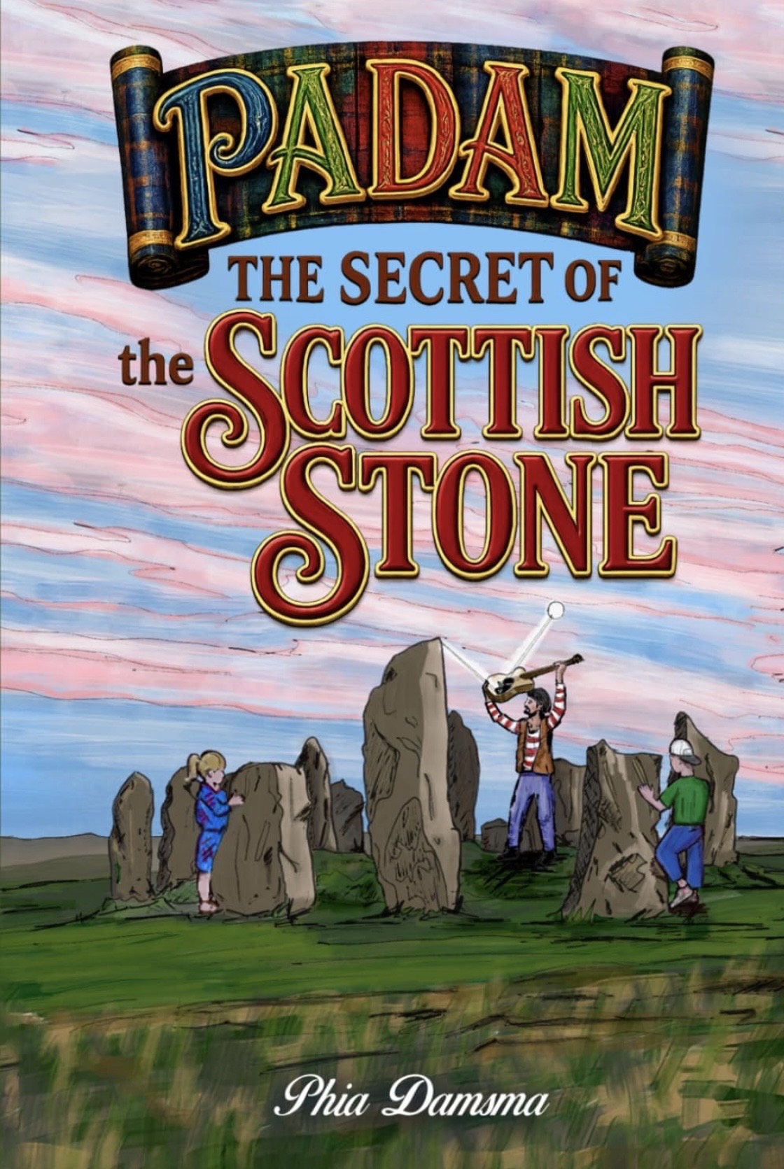 Padam: The Secret of the Scottish Stone by Phia Damsma — book cover